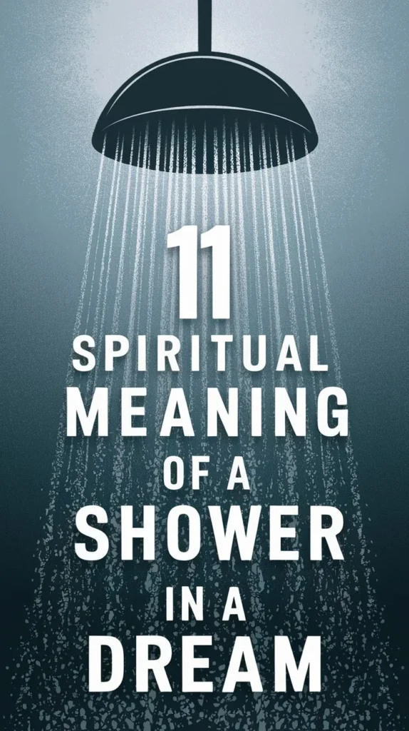 11 Spiritual Meaning of a Shower in a Dream: Unlock the Symbolism