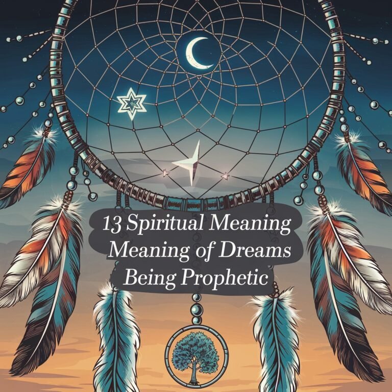 13 Spiritual Meaning of Dreams Being Prophetic